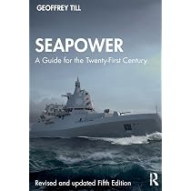 Seapower: A Guide for the Twenty-First Century | Amazon.com.br